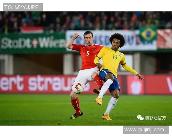 2018年巴西与奥地利精彩对决视频回顾与分析